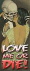 love-me-or-die.jpg